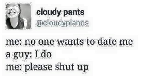 Funny Tweet - No One Wants To Date Me