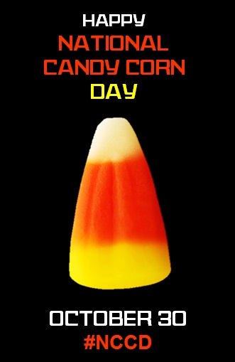 Happy National Candy Corn Day October 30