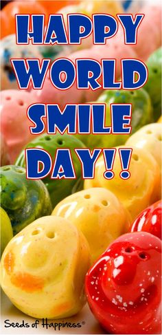 Happy World Smile Day Seeds Of Happiness