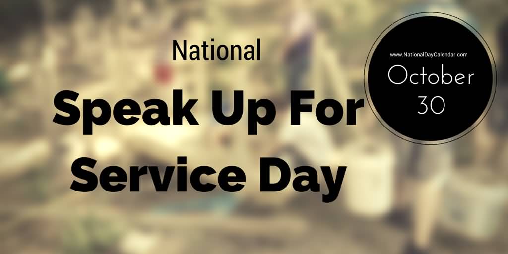 National Speak Up For Service Day National Candy Corn Day October 30