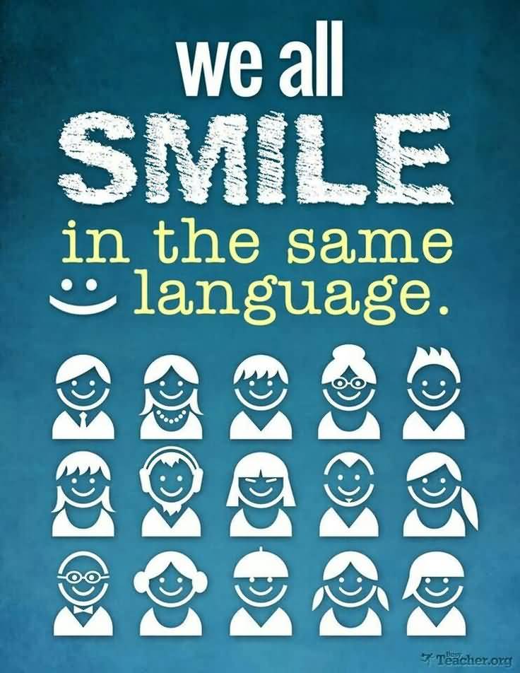 We All Smile In The Same Language Happy World Smile Day 2016