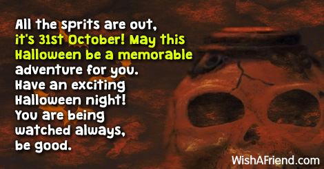 All The Spirits Are Out It's 31st October May This Halloween Be A Memorable Adventure For You