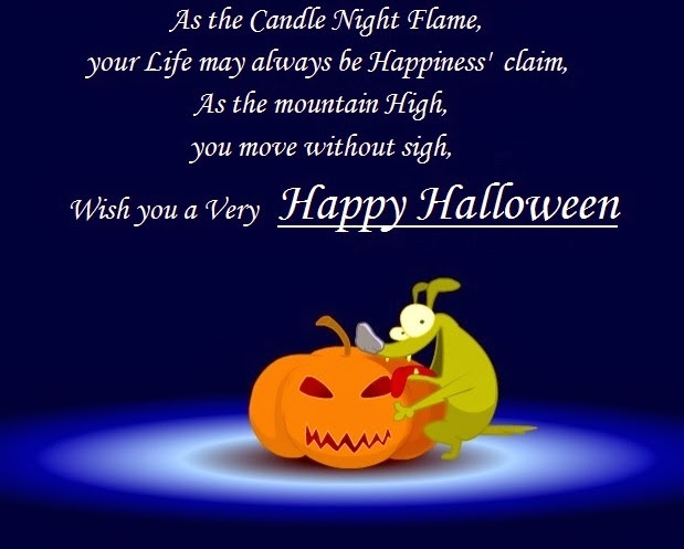 As The Candle Night Flame, Your Life May Always Be Happiness Claim As The Mountain High You Move Without Sigh, Wish You A Very Happy Halloween