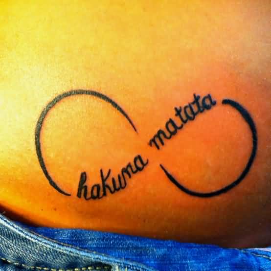 Hakuna Matata Infinity Tattoo On Hip