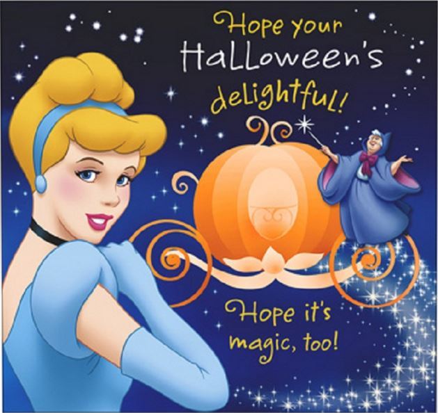 Hope Your Halloween's Delightful Hope It's Magic Too Cinderella Picture