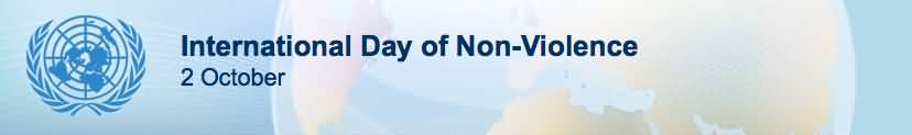 International Day of Non-Violence 2 October Header Image