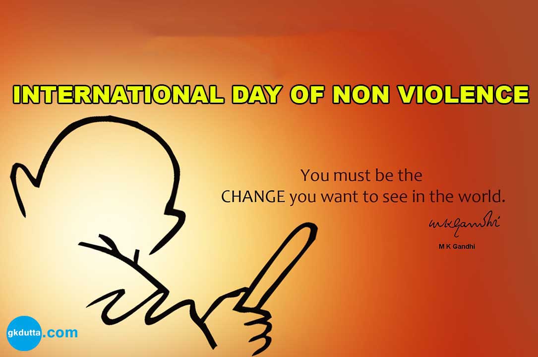 International Day of Non-Violence You Must Be The Change You Want To See In The World