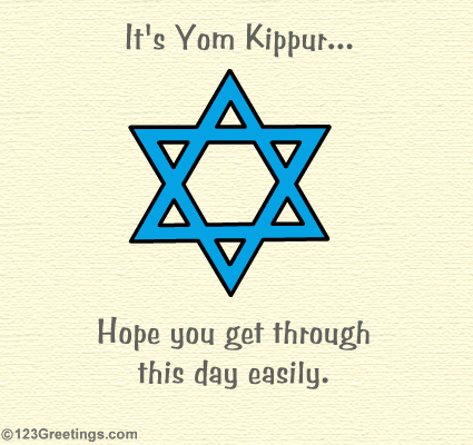 It's Yom Kippur Hope You Get Through This Day Easily