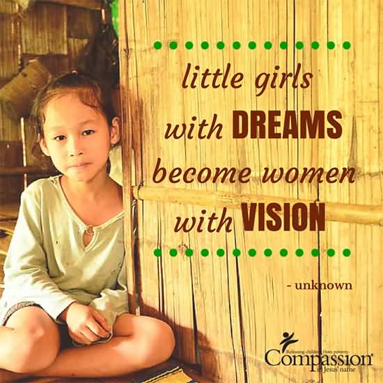 Little Girls With Dreams Become Women With Vision Happy International Day Of The Girl Child