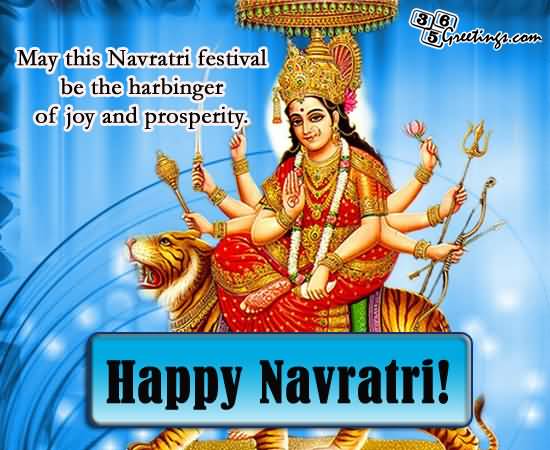 May This Navratri Festival Be The Harbinger Of Joy And Prosperity Happy Navratri