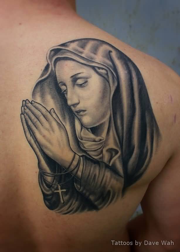 Praying Hands Virgin Mary Tattoo On Right Back Shoulder by Dave Wah