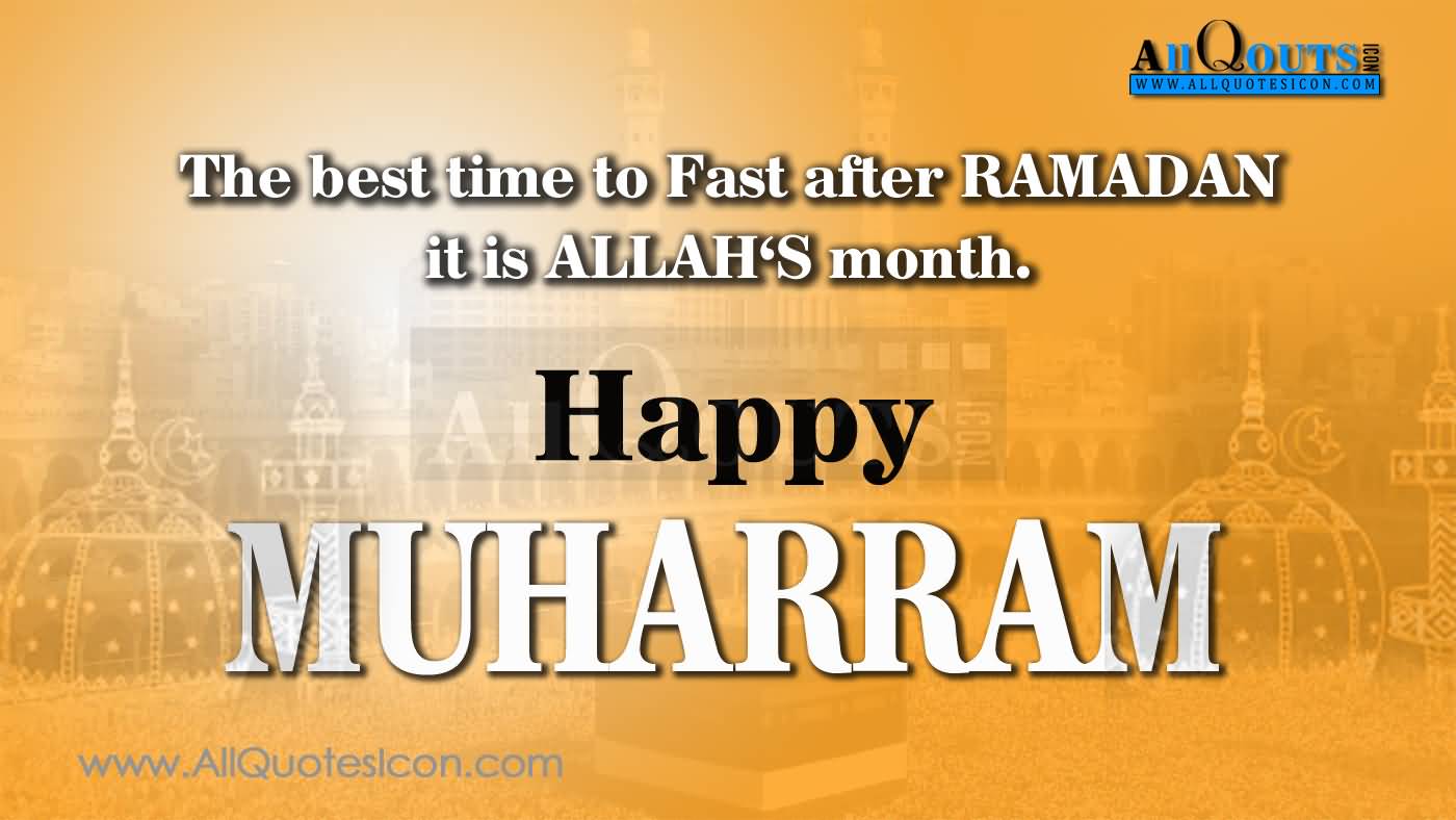 The Best Time To Fast After Ramadan It Is Allah’s Month Happy Muharram