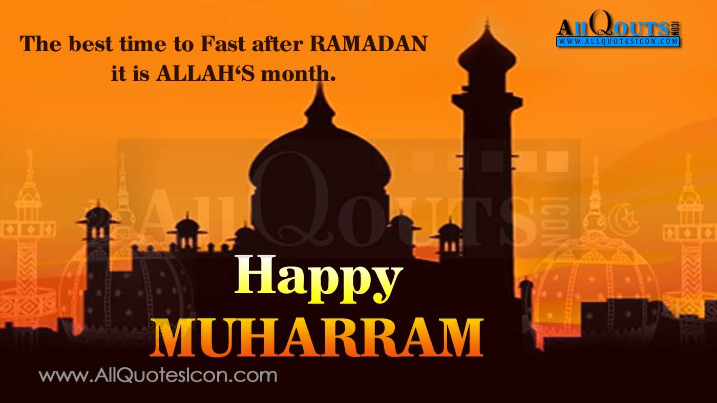 The Best Time To Fast After Ramadan It Is Allah's Month Happy Muharram