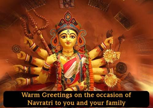 Warm Greetings On The Occasion Of Navratri To You And Your Family