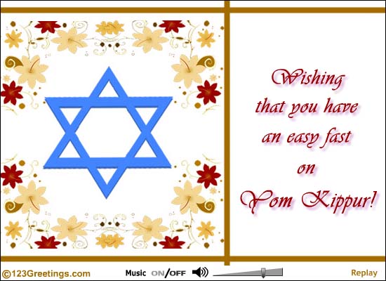 Wishing That You Have An Easy Fast On Yom Kippur