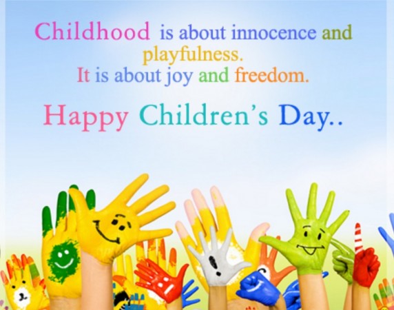 Childhood Is About Innocence And Playfulness It Is About Joy And Freedom Happy Children's Day