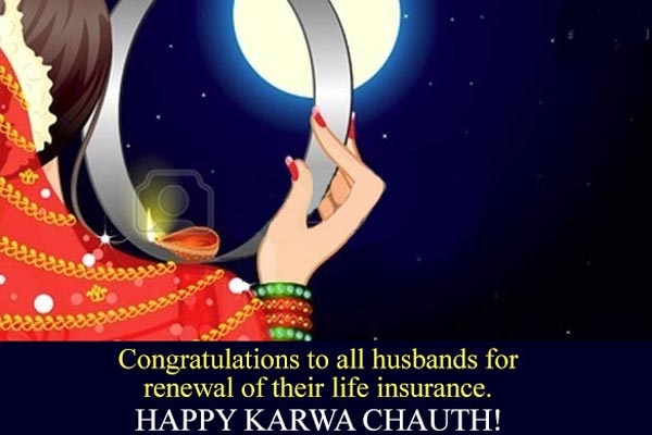 Congratulations to All Husbands For Renewal Of Their Life Insurance Happy Karva Chauth