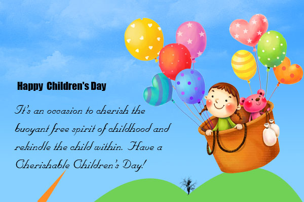 Happy Children's Day 2016 It's An Occasion To Cherish The Buoyant Free Spirit Of Childhood