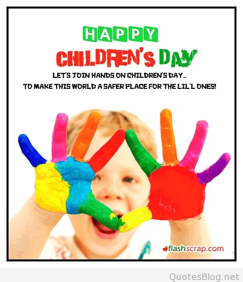 Happy Children's Day Let's Join Hands On Children's Day To Make This World A Safer Place For The Lil Ones