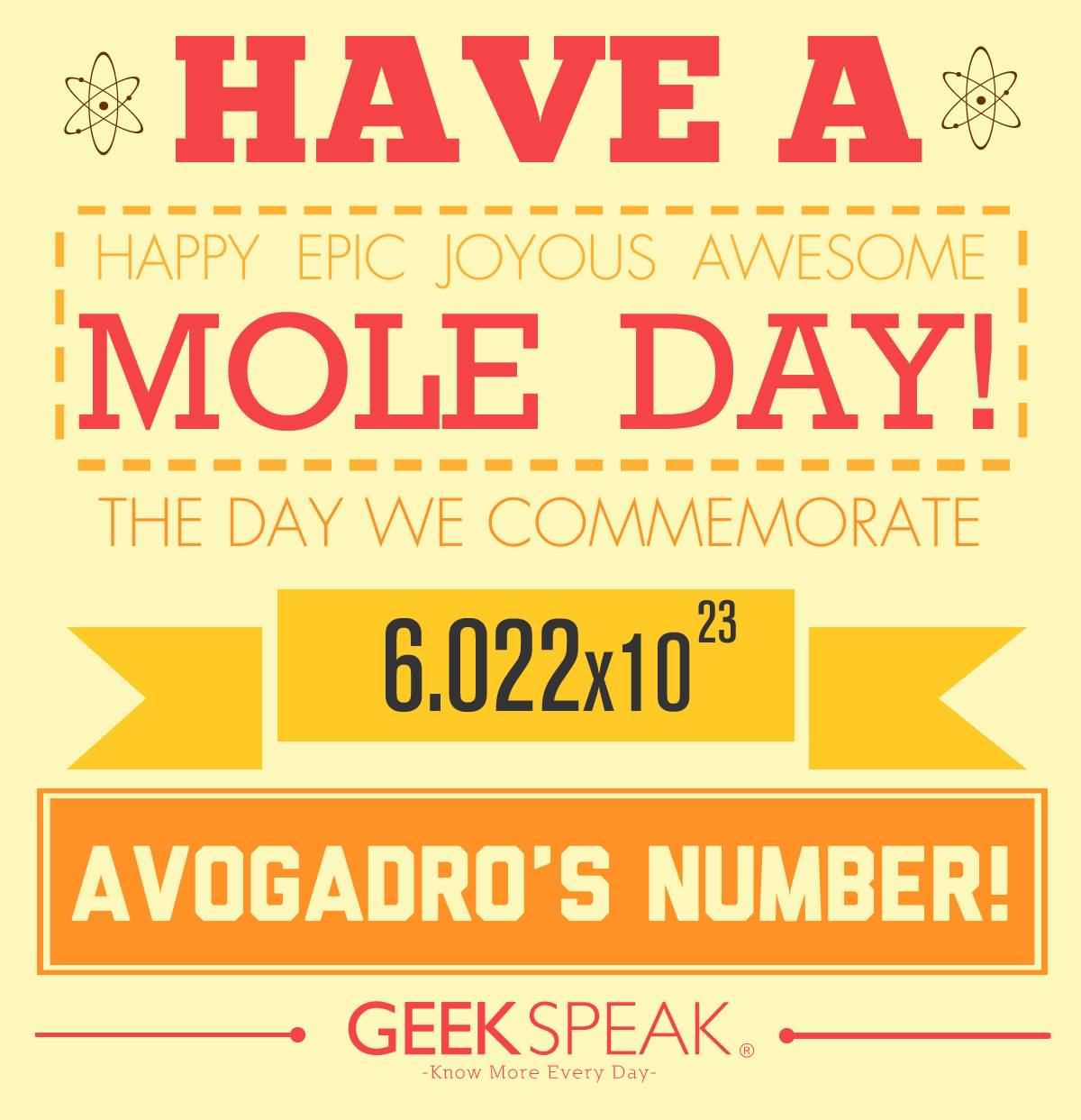 Have A Happy Epic Joyous Awesome Mole Day The Day We Commemorate