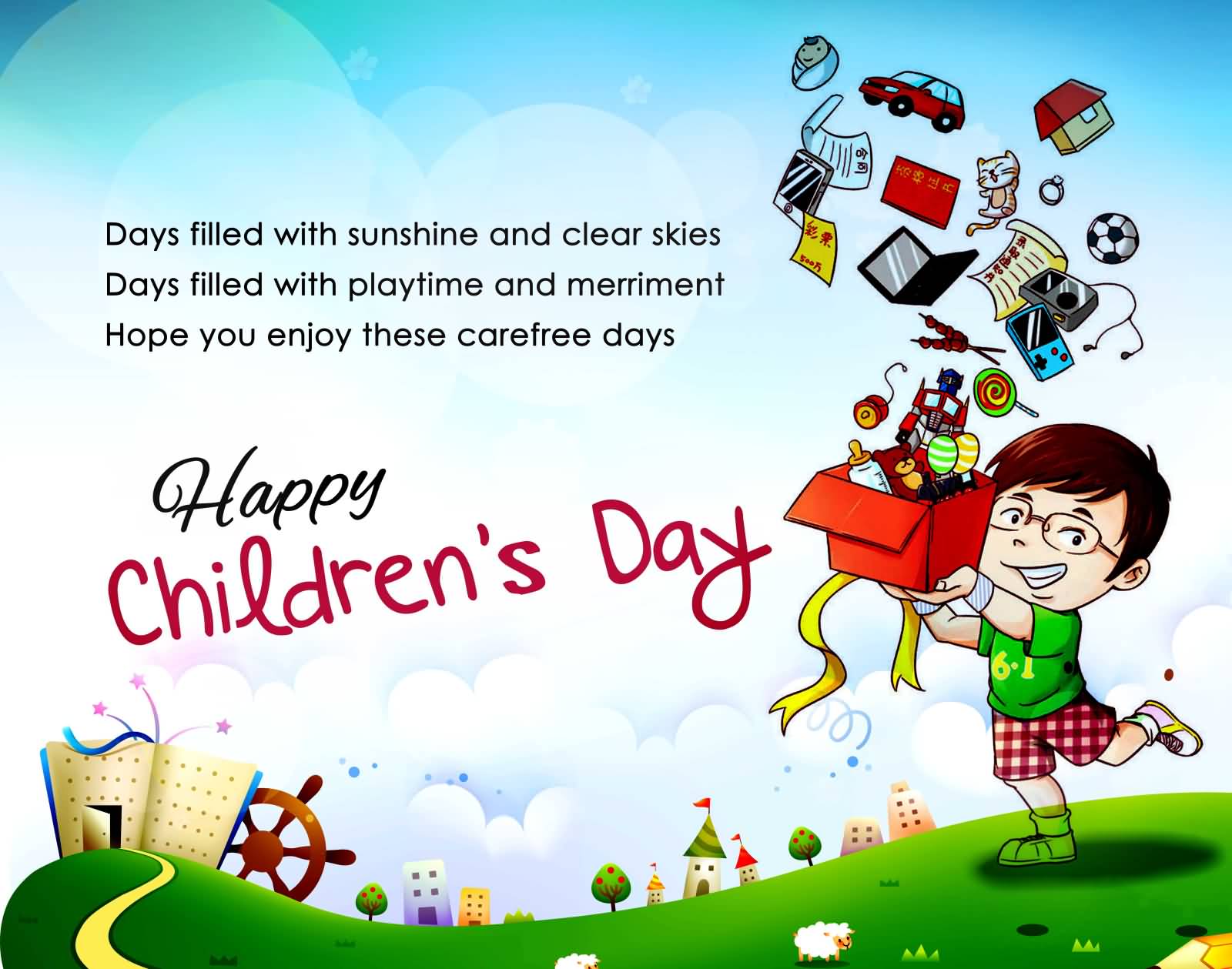 Hope You Enjoy These Carefree Days Happy Children's Day