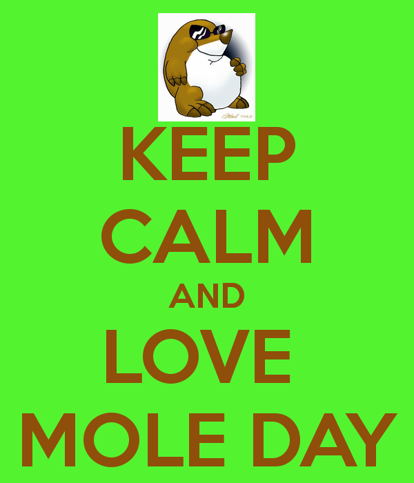 Keep Calm And Love Mole Day