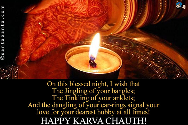 The Dandling Of Your Ear-Rings Signal Your Love For Your Dearest Hubby At All Times Happy Karva Chauth