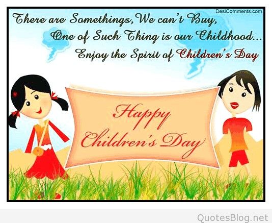 There Are Somethings, We Can't Buy One Of Such Thing Is Our Childhood Enjoy The Spirit Of Children's Day
