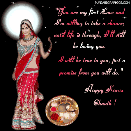 You Are My First Love And I'm Willing To Take A Chance Until Life Is Through. I'll Still Be Loving You. Happy Karva Chauth Glitter
