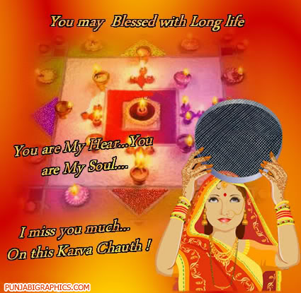 You May Blessed With Long Life You Are My Hear You Are My Soul I Miss You Much On This Karva Chauth