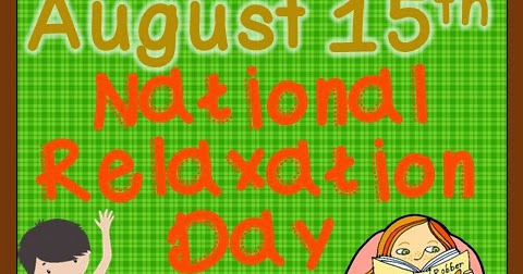 August 15th National Relaxation Day Image