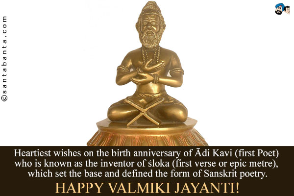 Heartiest Wishes On The Birth Anniversary Of First Poet Happy Valmiki Jayanti
