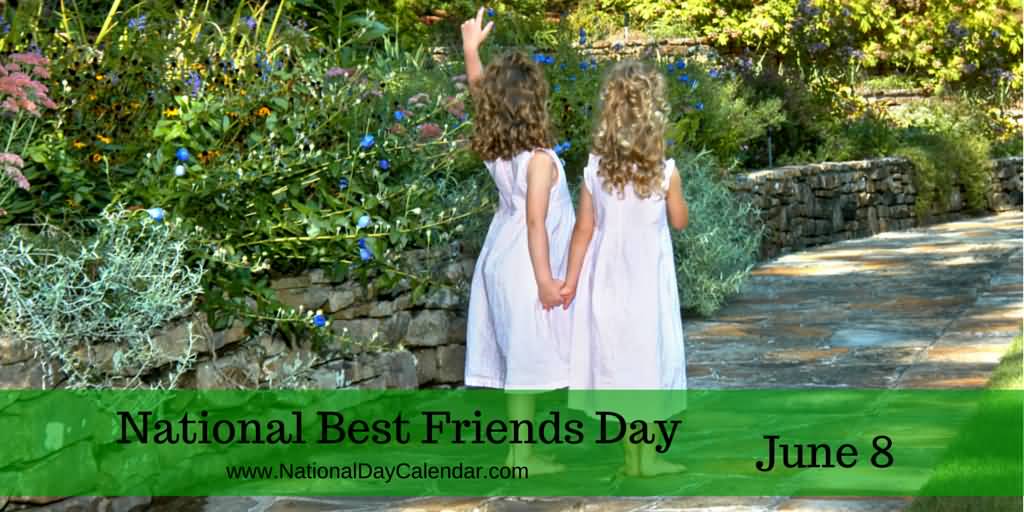 National Best Friends Day June 8
