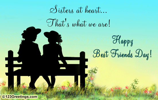 Sisters At Heart That's What We Are Happy Best Friends Day Greeting Card