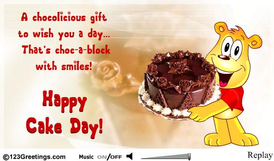 A Chocolicious Gift To Wish You A Day That's A Choc-a-Block With Smiles Happy Cake Day