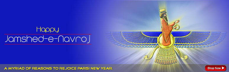 Happy Jamshed-E-Navroj A Myriad Of Reasons To Rejoice Parsi New Year