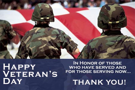 Happy Veterans Day In Honor Of Those Who Have Served And For Those Serving Now Thank You