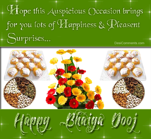 Hope This Auspicious Occasion Brings For You Lots Of Happiness & Pleasant Surprises Happy Bhai Dooj Glitter