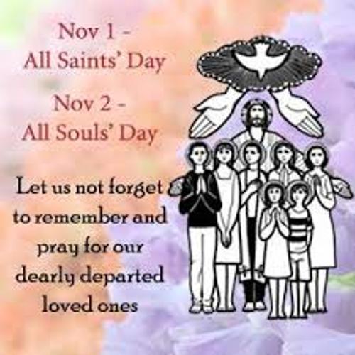 Nov 1 All Saints Day Nov 2 All Souls Day Let Us Not Forget To Remember And Pray For Our Dearly Departed Loved Ones