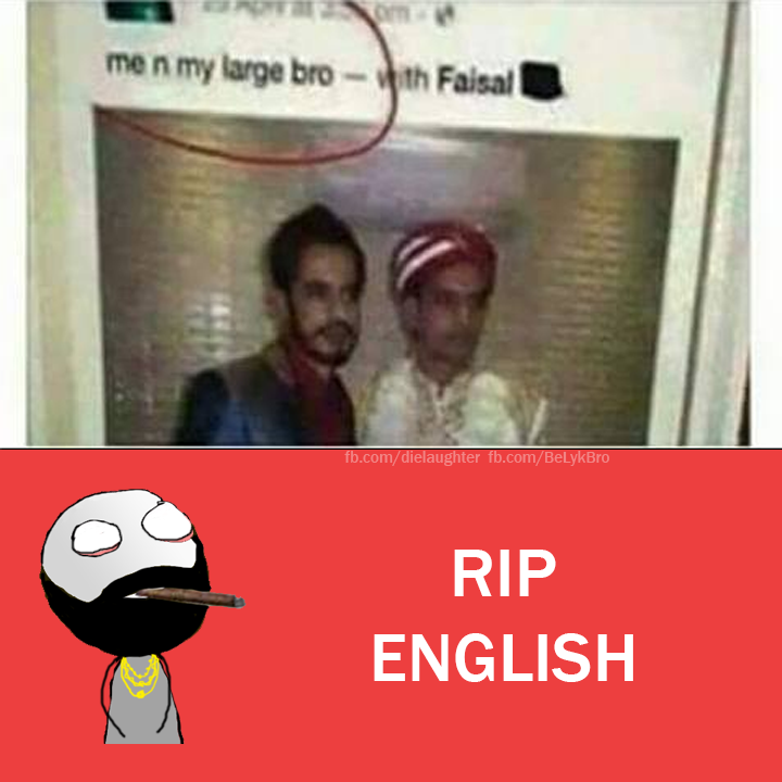 RIP English – Large Brother