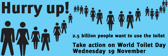 2.5 Billion People Want To Use The Toilet Take Action On World Toilet Day 19 November