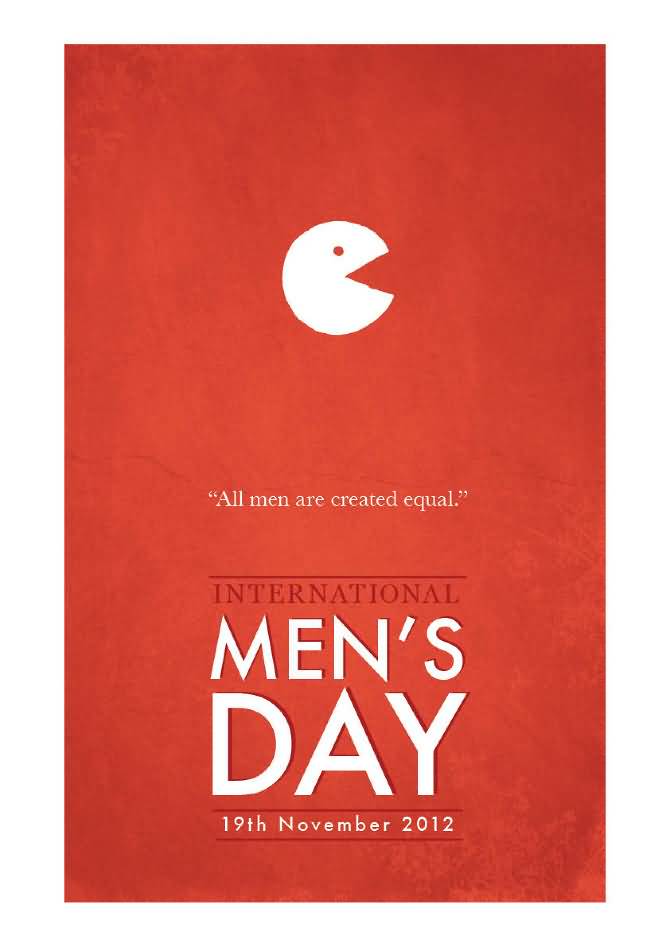 All Men Are Created Equal International Men’s Day