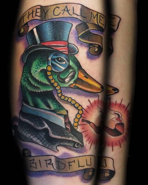 Duck With Black Hat Tattoo And They Call Me Bird Flue Banner