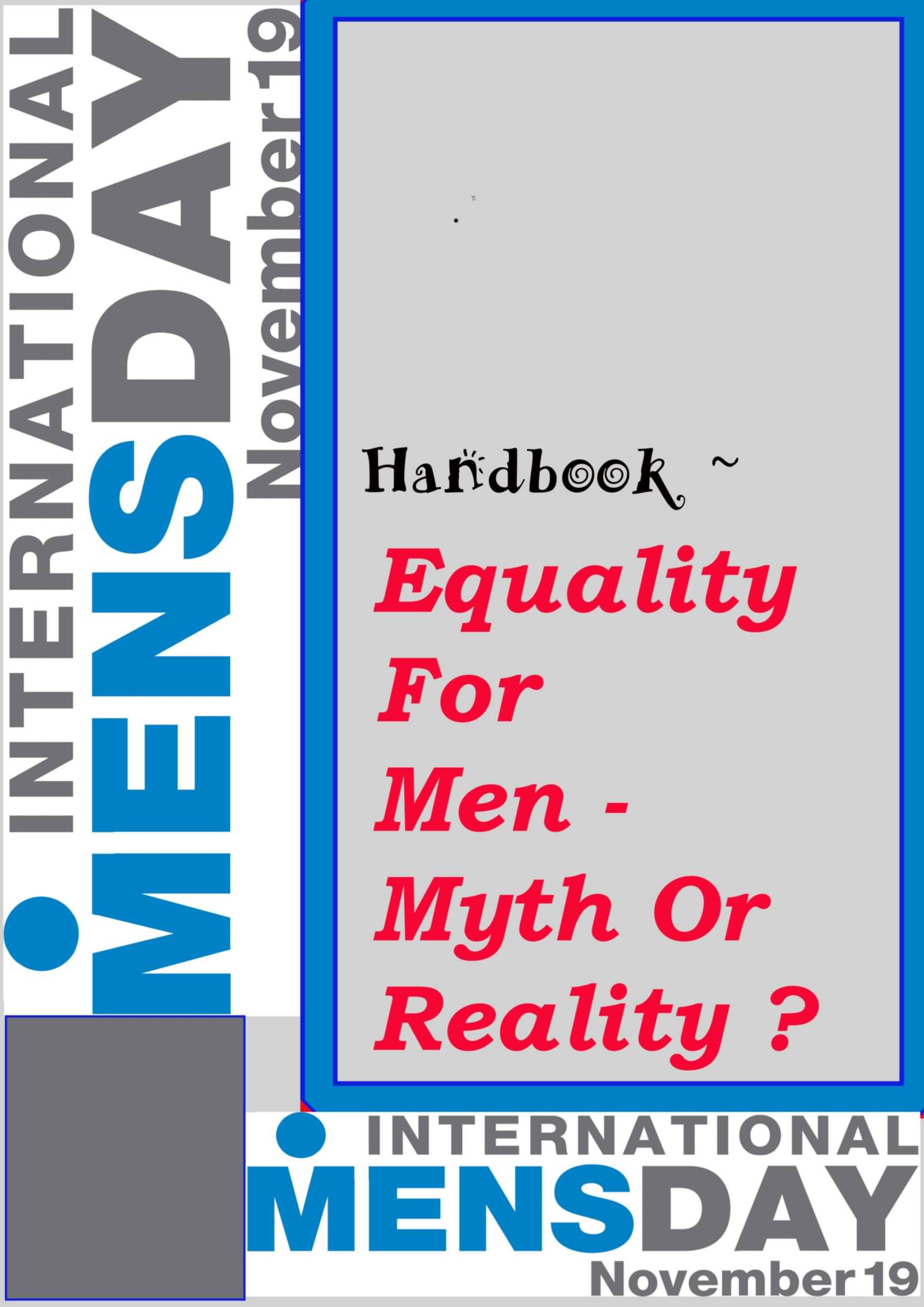 Equality For Men Myth Or Reality International Men's Day