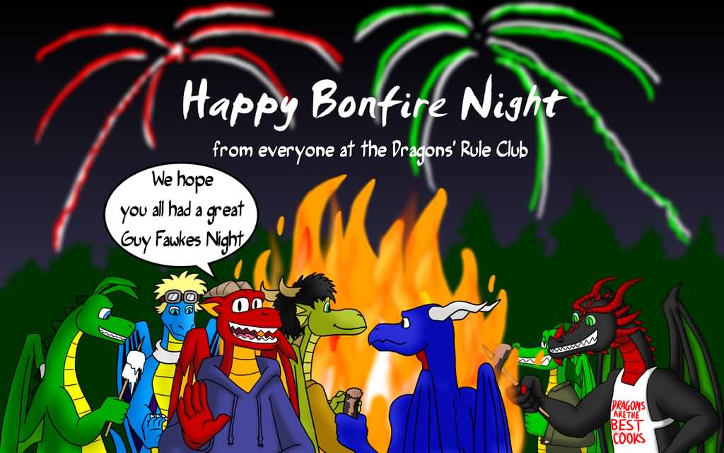 Happy Bonfire Night From Everyone At The Dragon's Rule Club