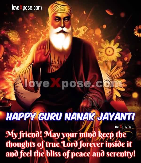 Happy Guru Nanak Jayanti My Friend May Your Mind Keep The Thought Of True Lord Forever Inside It And Feel The Bliss Of Peace And Serenity