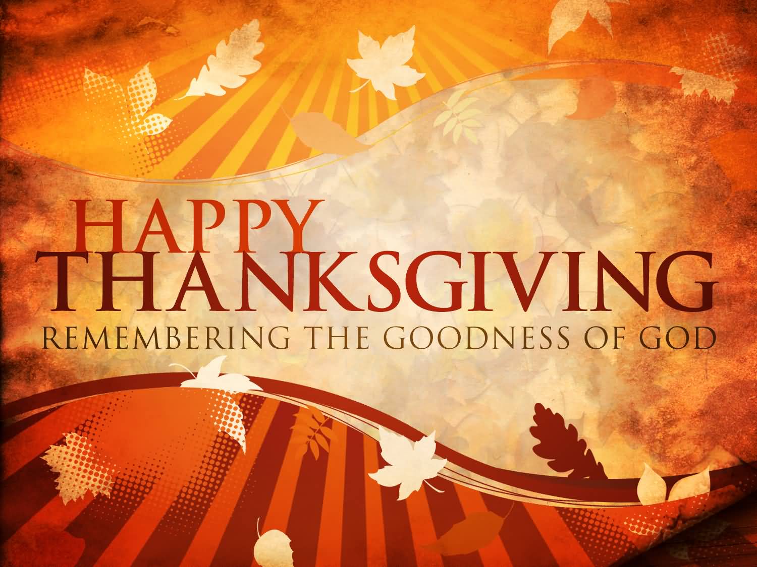 Happy Thanksgiving 2016 Remembering The Goodness Of God