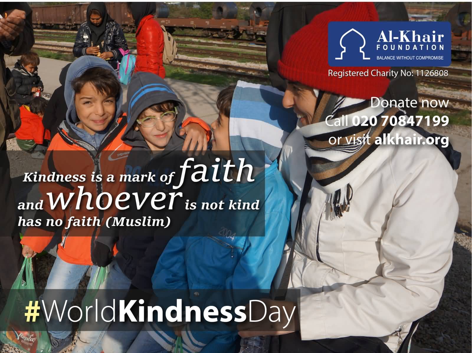 Kindness Is A Mark Of Faith And Whoever Is Not Kind Has No Faith World Kindness Day