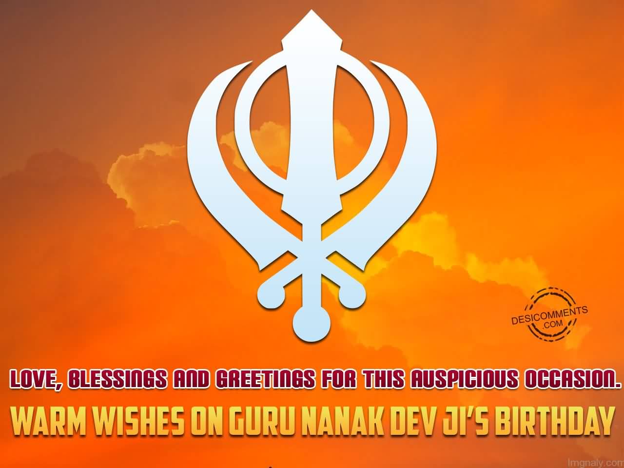 Love, Blessings And Greetings For This Auspicious Occasion Warm Wishes On Guru Nanak Dev Ji's Birthday