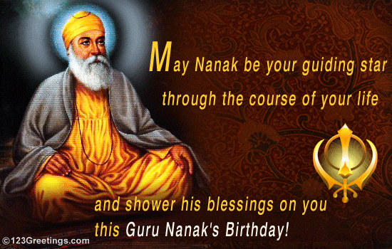 May Nanak Be Your Guiding Star Through The Course Of Your Life And Shower His Blessings On You This Guru Nanak’s Birthday